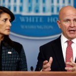 National security adviser H.R. McMaster, right, and U.S. Ambassador to the UN, former South Carolina Gov. Nikki Haley, participate in  a news briefing at the White House, in Washington, Friday, Sept. 15, 2017. (AP Photo/Carolyn Kaster)