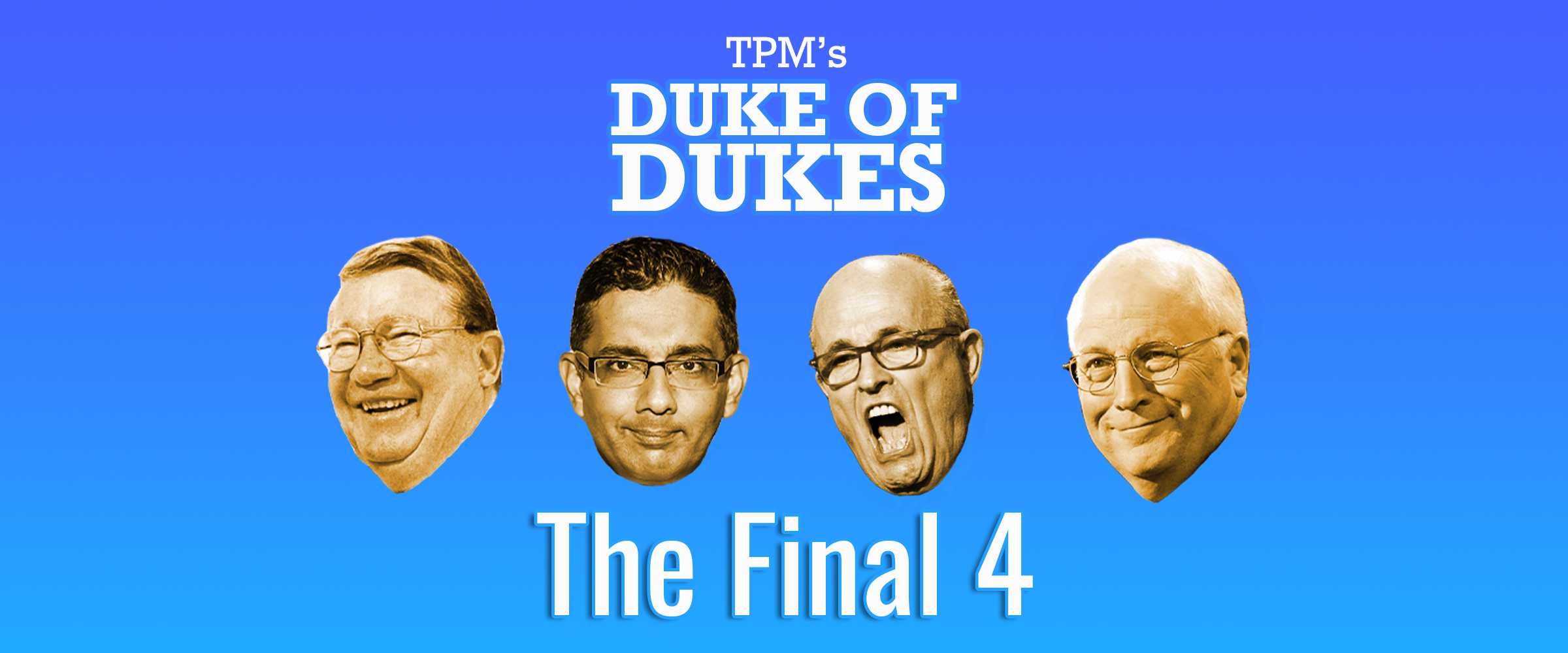 tpm-s-the-duke-of-dukes-the-final-four-tpm-talking-points-memo