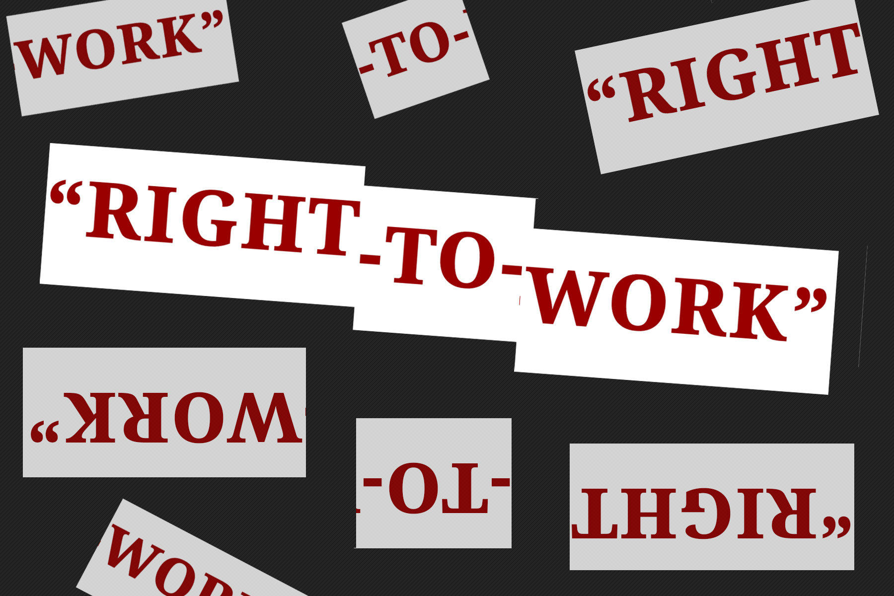 The Decades Of Successful Marketing Behind 'Right-To-Work' Laws